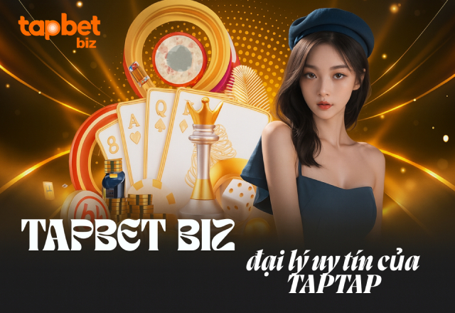 TABBET BIZ là đại lý được TAPTAP bảo chứng